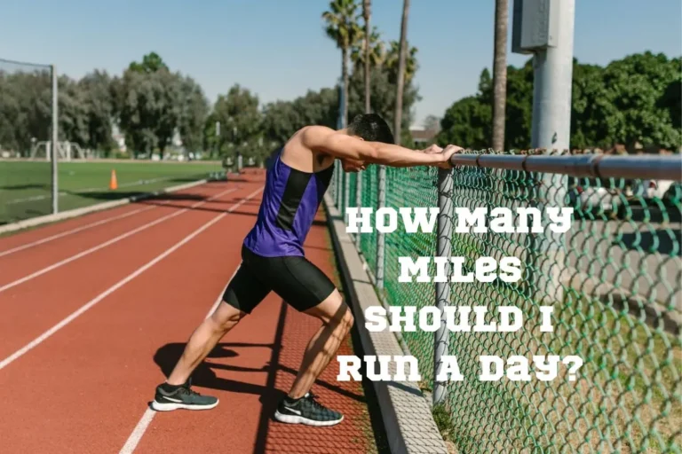 How Many Miles Should I Run A Day – A Complete Guide