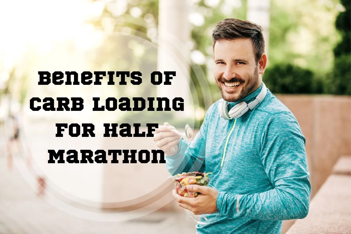 4-benefits-of-carb-loading-for-half-marathon-3-foods-to-eat