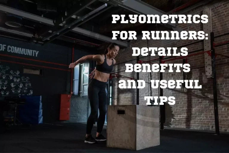 Plyometrics for Runners: Details, Benefits, and Useful Tips