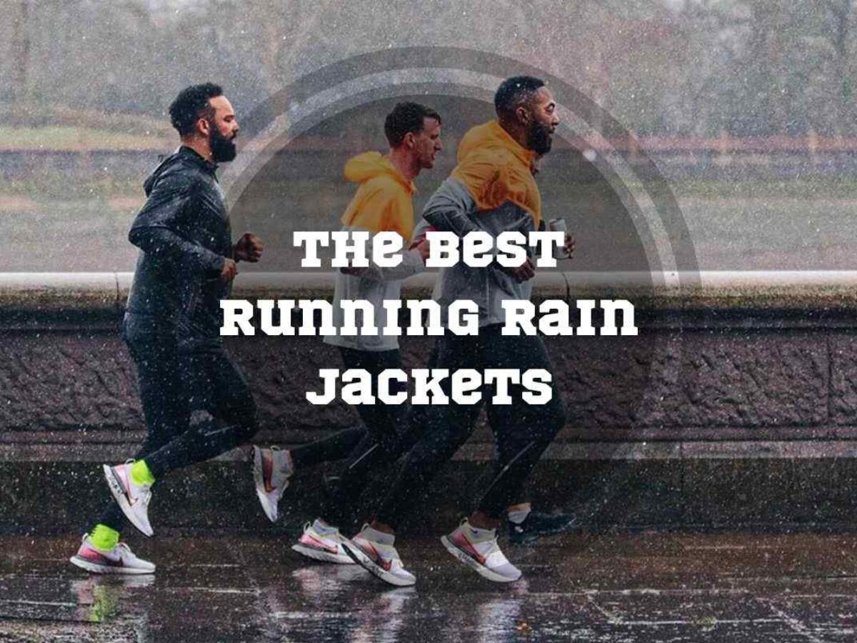 The Best 6 Running Rain Jackets of 2023 - Jackets for Running in