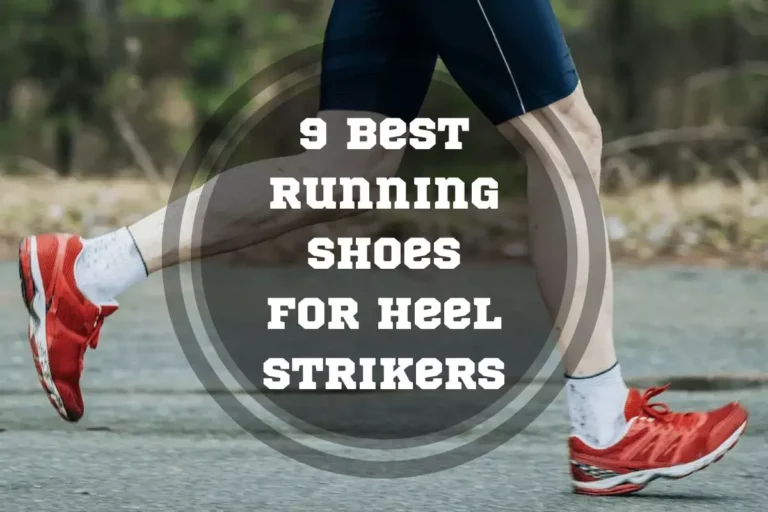 9 Best Running Shoes for Heel Strikers in 2024
