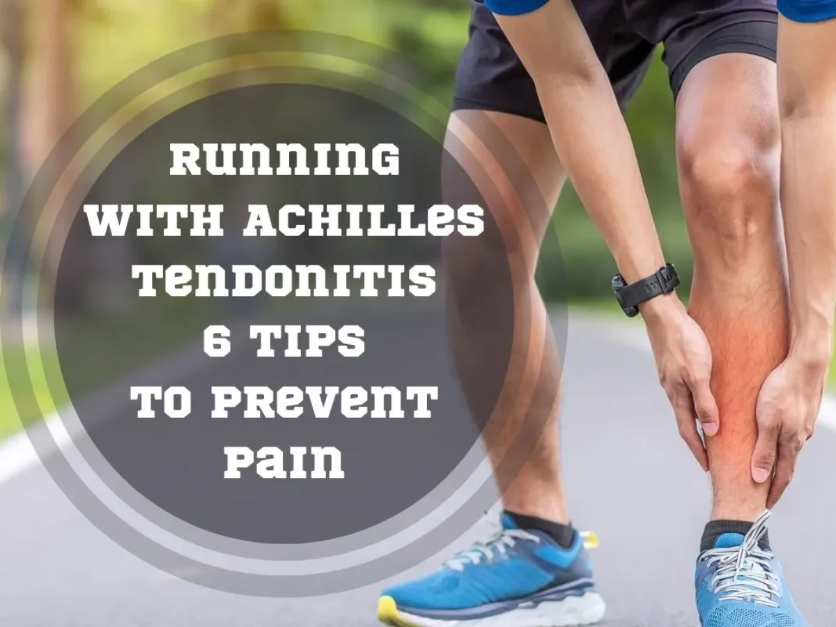 Running through achilles on sale tendonitis