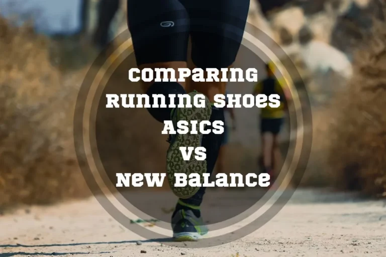 Asics Vs. New Balance: What Running Shoes Are Better?