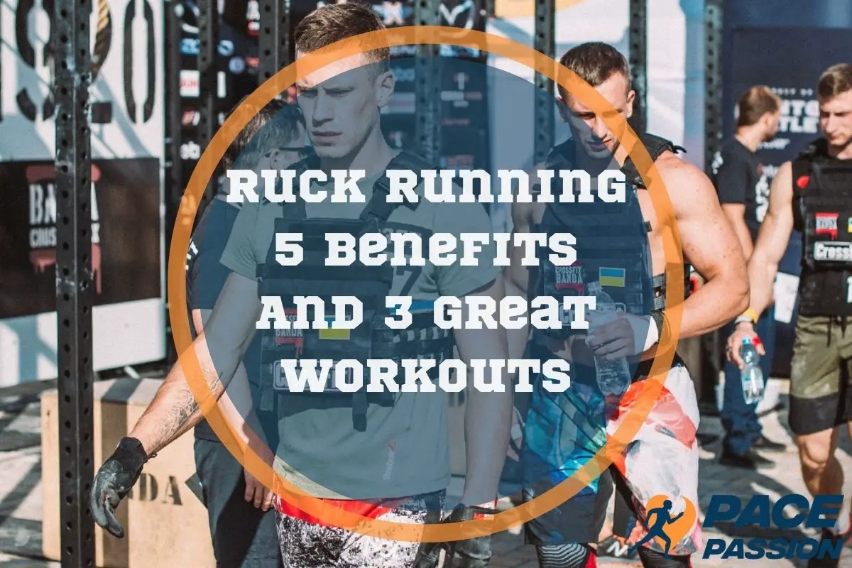 Ruck Running 5 Benefits and 3 Great Workouts For Runners