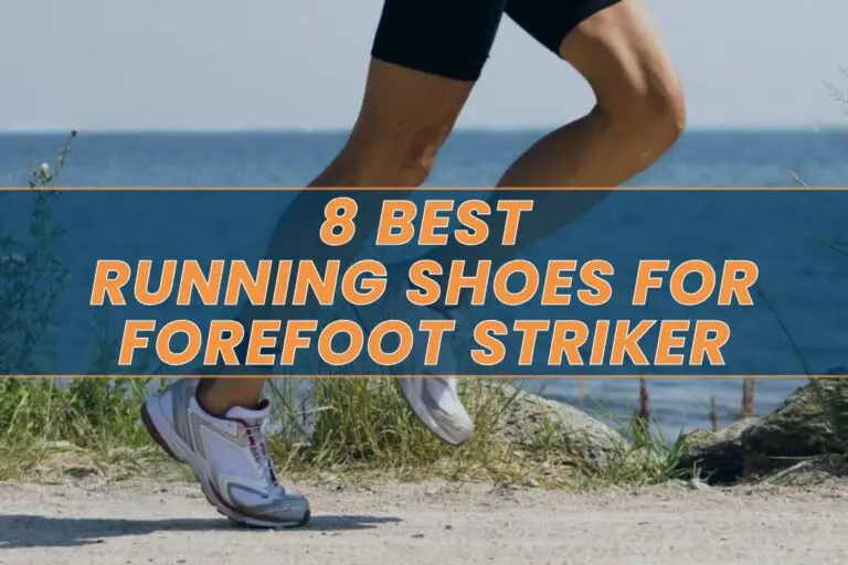 8 Best Running Shoes for Forefoot Strikers in 2024
