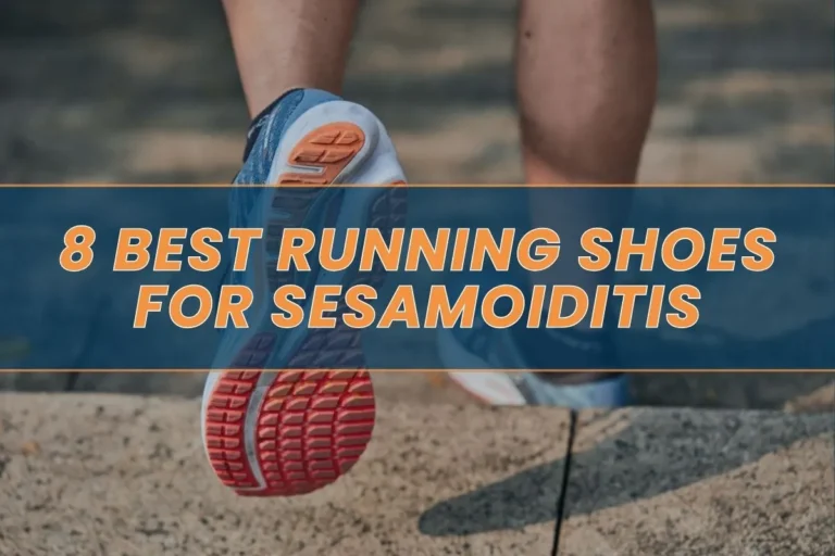 8 Best Running Shoes for Sesamoiditis in 2024