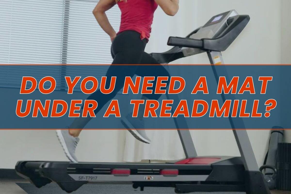 Do You Need a Mat Under a Treadmill?