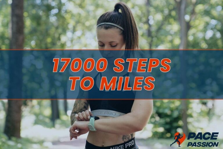 17000 Steps To Miles: Converting Step By Step